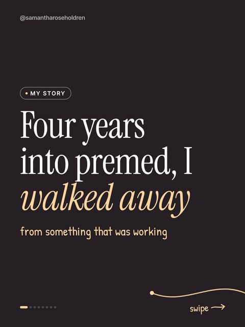 Carousel: Four years into premed, I walked away